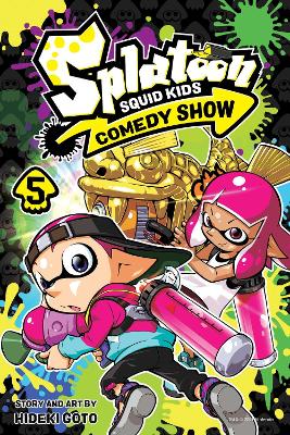 Book cover for Splatoon: Squid Kids Comedy Show, Vol. 5