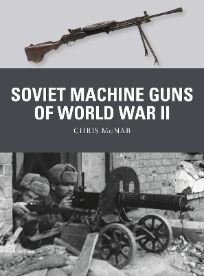Cover of Soviet Machine Guns of World War II