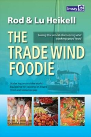 Cover of The Trade Wind Foodie