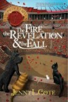 Book cover for The Fire, the Revelation and the Fall