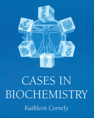 Book cover for Cases in Biochemistry