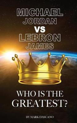 Book cover for Michael Jordan vs LeBron James