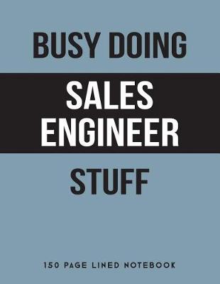 Book cover for Busy Doing Sales Engineer Stuff
