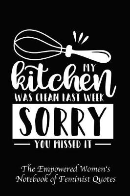 Book cover for My Kitchen Was Clean Last Week Sorry You Missed It