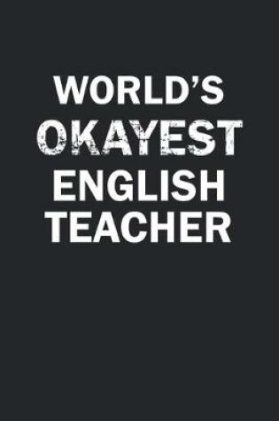 Cover of World's Okayest English Teacher