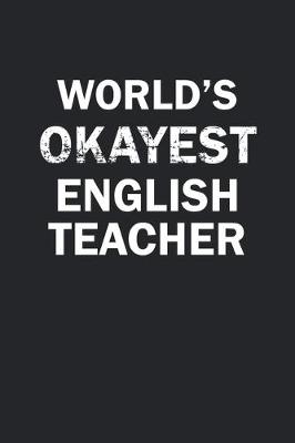 Book cover for World's Okayest English Teacher