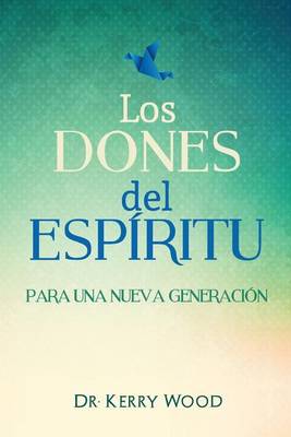 Book cover for Los Dones del Espiritu para una nueva generacion