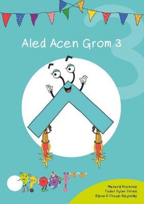 Book cover for Cyfres Cymeriadau Difyr: Glud y Geiriau - Aled Acen Grom 3