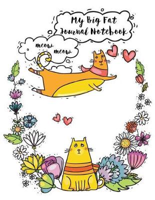 Book cover for My Big Fat Journal Notebook For Cat Lovers Funny Flying Cartoon Cat 11