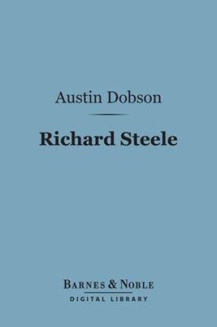 Cover of Richard Steele (Barnes & Noble Digital Library)