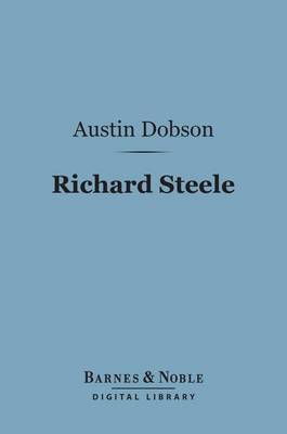 Book cover for Richard Steele (Barnes & Noble Digital Library)