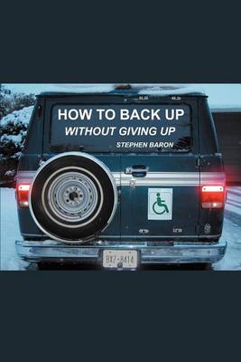 Book cover for How to Back up Without Giving up