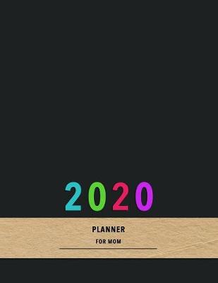 Book cover for 2020 Planner for Mom