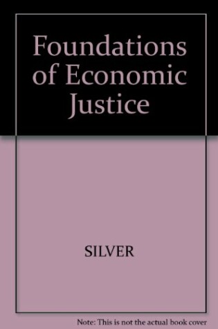 Cover of Foundations of Economic Justice