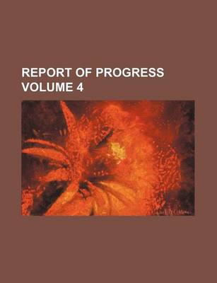 Book cover for Report of Progress Volume 4