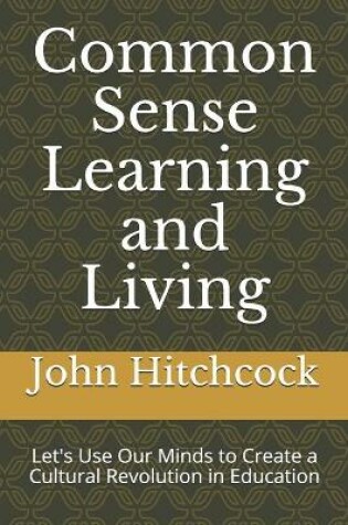 Cover of Common Sense Learning and Living