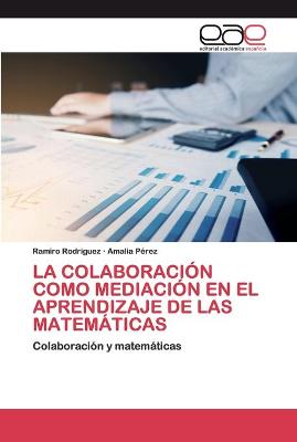 Book cover for La Colaboración Como Mediación En El Aprendizaje de Las Matemáticas