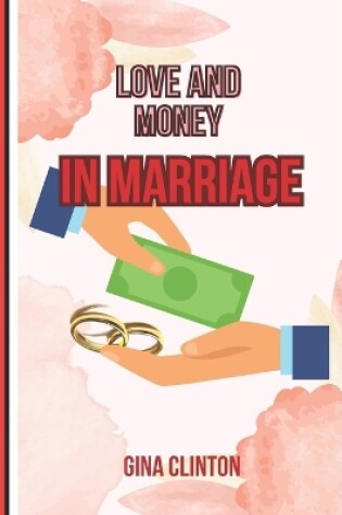 Cover of Love and Money in Marriage