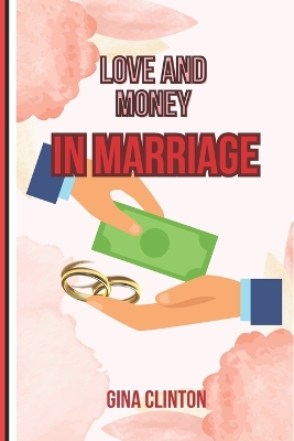 Book cover for Love and Money in Marriage