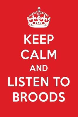 Book cover for Keep Calm and Listen to Broods