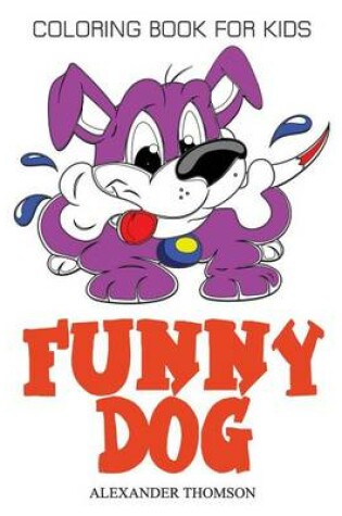 Cover of Funny Dog Coloring Book - Vol.2