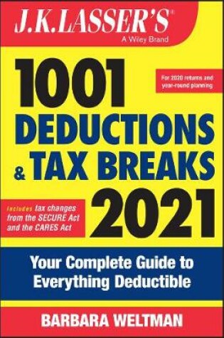 Cover of J.K. Lasser's 1001 Deductions and Tax Breaks 2021