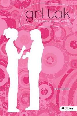 Cover of Girl Talk: The Power of Your Words - Student Book