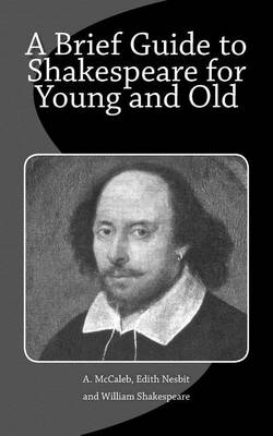 Book cover for A Brief Guide to Shakespeare for Young and Old