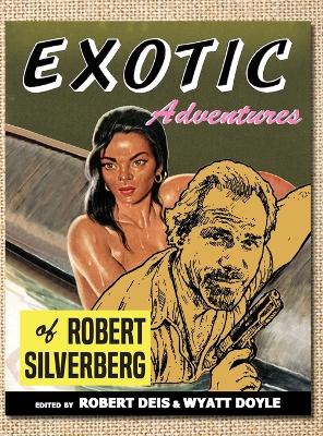 Book cover for Exotic Adventures of Robert Silverberg