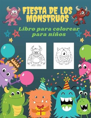 Book cover for Fiesta de los Monstruos Libro de Colorear para Niños