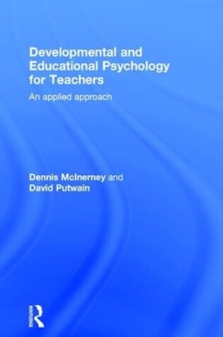 Cover of Developmental and Educational Psychology for Teachers
