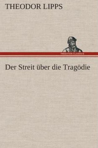 Cover of Der Streit uber die Tragoedie