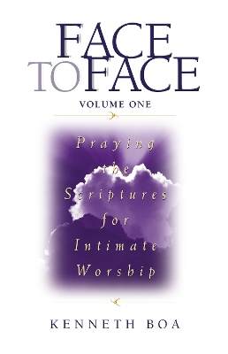 Book cover for Face to Face: Praying the Scriptures for Intimate Worship