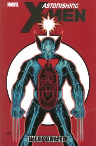 Cover of Astonishing X-men Volume 11: Weaponized