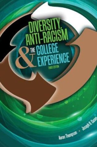 Cover of Diversity, Anti-Racism and the College Experience