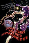 Book cover for It's True! Space turns you into spaghetti (16)