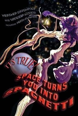 Cover of It's True! Space turns you into spaghetti (16)