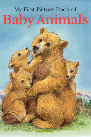 Cover of My First Picture Book of Baby Animals