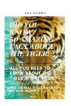 Book cover for Did You Know? 50 Amazing Fact about the Tiger!