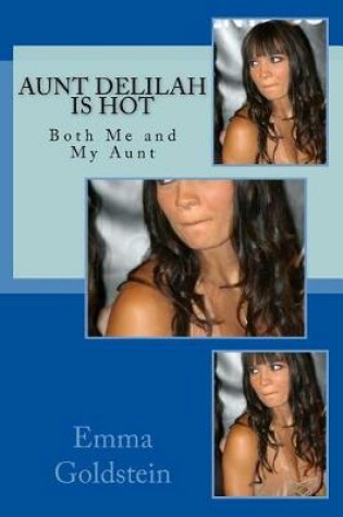 Cover of Aunt Delilah Is Hot
