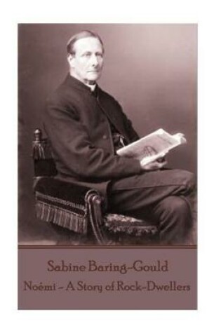 Cover of Sabine Baring-Gould - Noemi - A Story of Rock-Dwellers