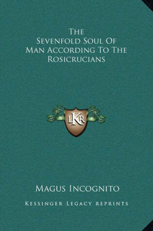 Cover of The Sevenfold Soul of Man According to the Rosicrucians