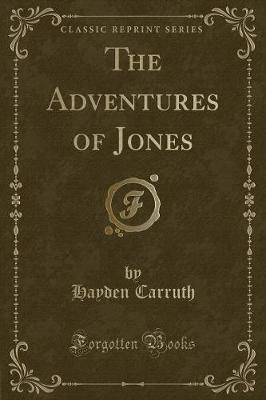 Book cover for The Adventures of Jones (Classic Reprint)