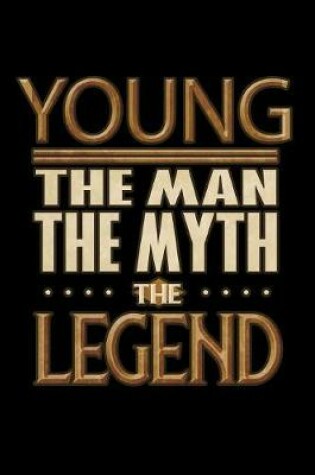 Cover of Young The Man The Myth The Legend