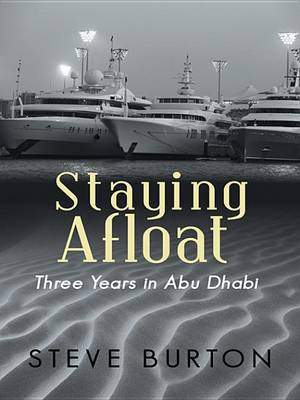 Book cover for Staying Afloat: Three Years in Abu Dhabi