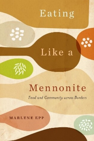 Cover of Eating Like a Mennonite