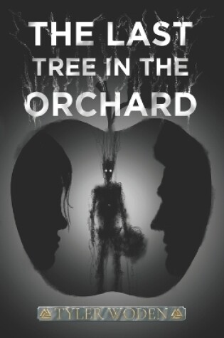 Cover of The Last Tree In The Orchard