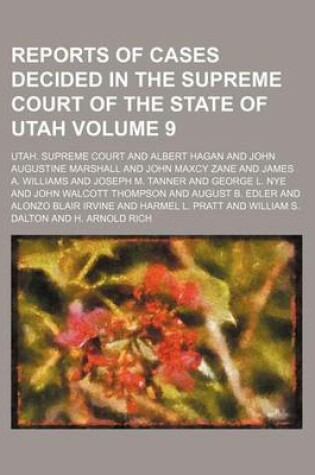 Cover of Reports of Cases Decided in the Supreme Court of the State of Utah Volume 9