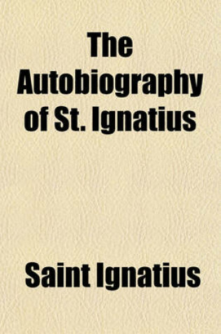 Cover of The Autobiography of St. Ignatius