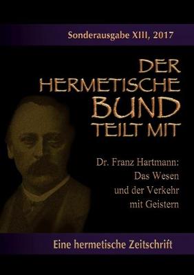 Book cover for Das Wesen und der Verkehr mit Geistern